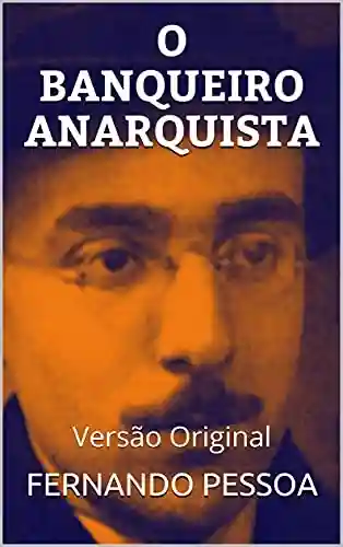 Livro PDF O BANQUEIRO ANARQUISTA: Versão Original