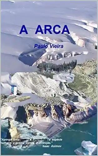 Livro PDF: A Arca (Lusitânia Express Livro 1)