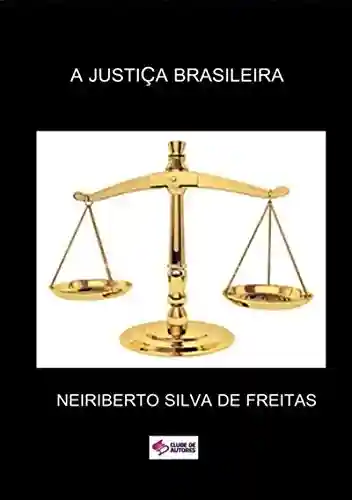 Capa do livro: A JustiÇa Brasileira - Ler Online pdf