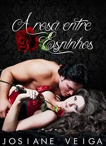Capa do livro: A Rosa entre Espinhos - Ler Online pdf