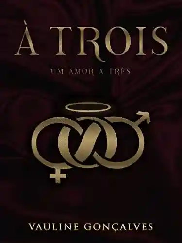 Livro PDF À Trois: Um amor a três