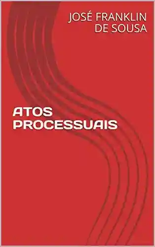 Livro PDF: ATOS PROCESSUAIS