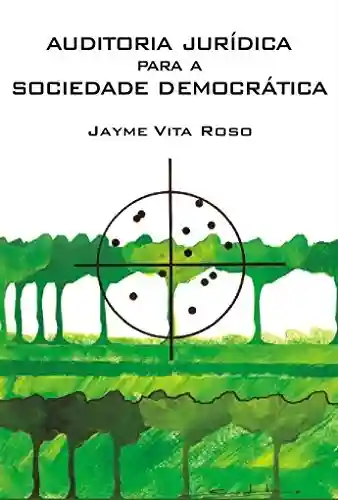 Livro PDF: Auditoria jurídica para a sociedade democrática