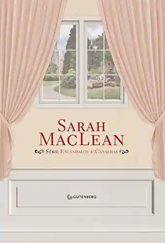 Livro PDF: Caixa Sarah MacLean – Escândalos e Canalhas