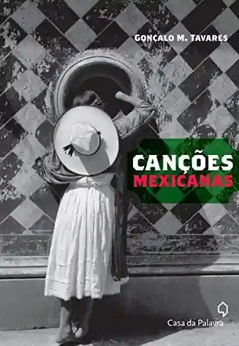 Capa do livro: Canções mexicanas - Ler Online pdf