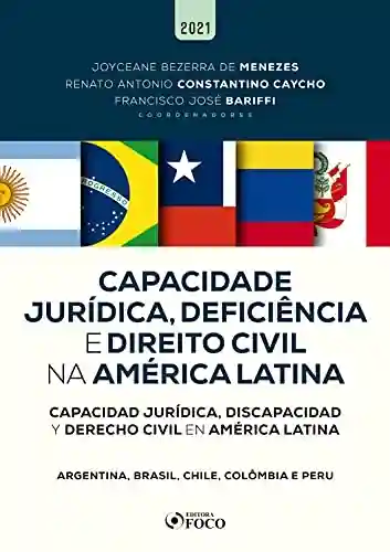 Livro PDF: Capacidade jurídica, deficiência e direito civil na América Latina: Argentina, Brasil, Chile, Colômbia e Peru