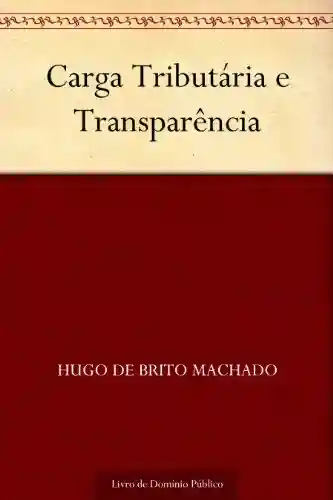 Livro PDF: Carga Tributária e Transparência