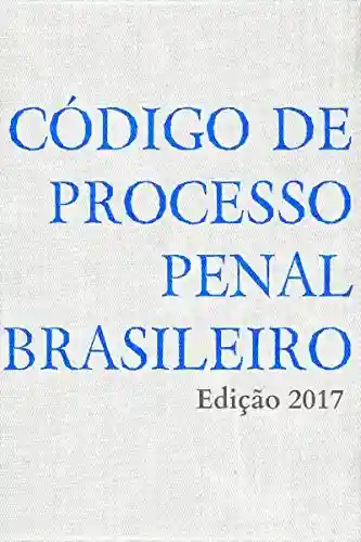 Livro PDF: Código de Processo Penal Brasileiro
