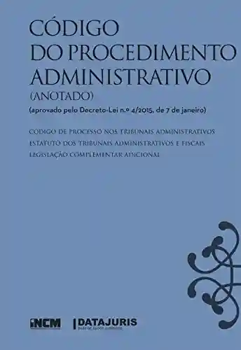 Capa do livro: Código do Procedimento Administrativo (Anotado) - Ler Online pdf