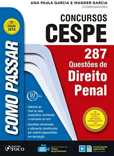 Livro PDF: Como passar em concursos CESPE: direito penal: 287 questões de direito penal