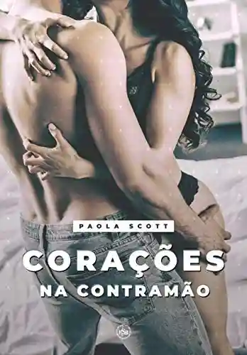 Livro PDF Corações na Contramão (LIVRO ÚNICO)