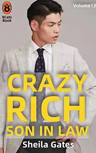 Livro PDF: Crazy Rich Son In Law Volume13 (Portuguese Edition) (Crazy Rich Son In Law (Portuguese Edition))