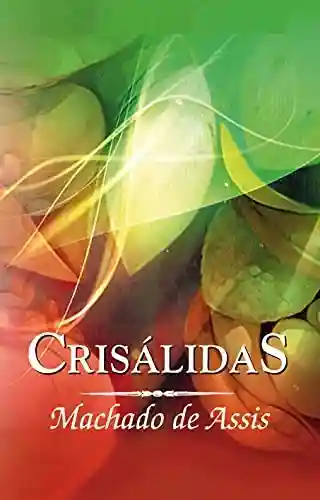 Capa do livro: Crisálidas - Ler Online pdf