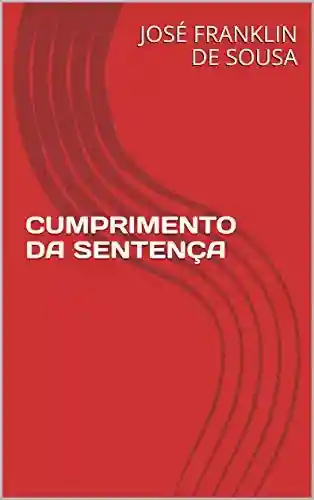 Livro PDF: CUMPRIMENTO DA SENTENÇA