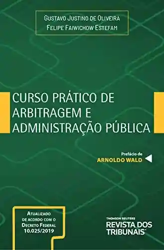 Livro PDF Curso Prático de Arbitragem e administração pública