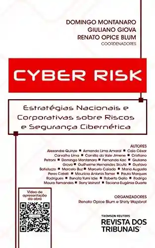 Livro PDF: Cyber risk: estratégias nacionais e corporativas sobre riscos e segurança cibernética