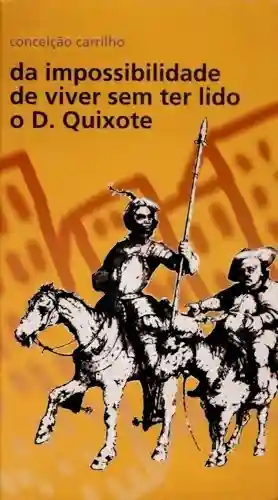 Livro PDF: Da impossibilidade de viver sem ter lido o D.Quixote