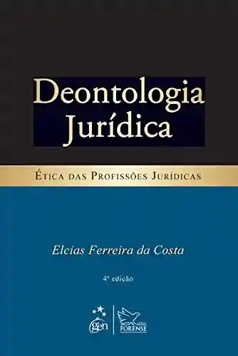Livro PDF: Deontologia Jurídica – Ética das Profissões Jurídicas