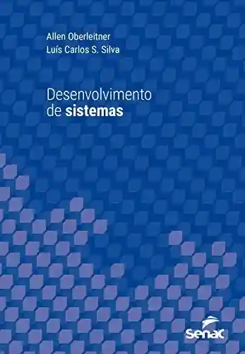 Capa do livro: Desenvolvimento de sistemas (Série Universitária) - Ler Online pdf