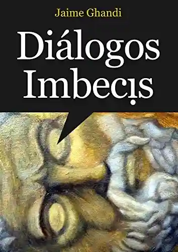 Livro PDF: Diálogos Imbecis