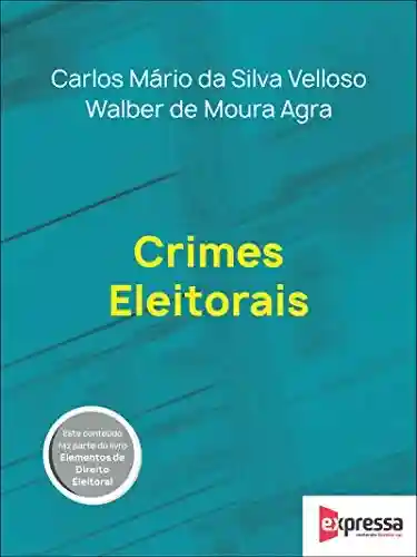 Livro PDF: Direito eleitoral – crimes eleitorais