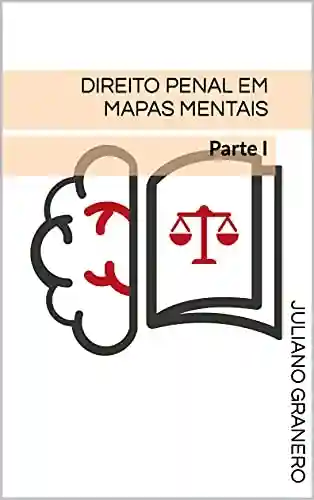 Livro PDF: Direito Penal em mapas mentais: Parte I
