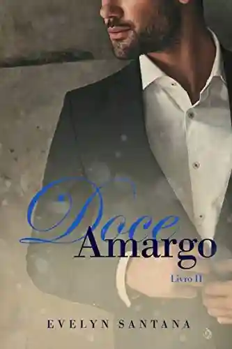 Livro PDF: Doce Amargo: Livro 2 (Duologia Doce Amargo)