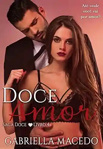 Livro PDF: Doce Amor (Doce Encontro Livro 4)