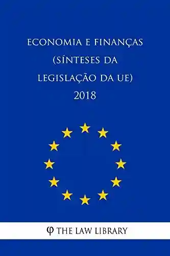 Livro PDF: Economia e finanças (Sínteses da legislação da UE) 2018