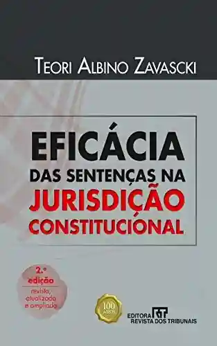 Livro PDF: Eficácia das sentenças na jurisdiçãoconstitucional