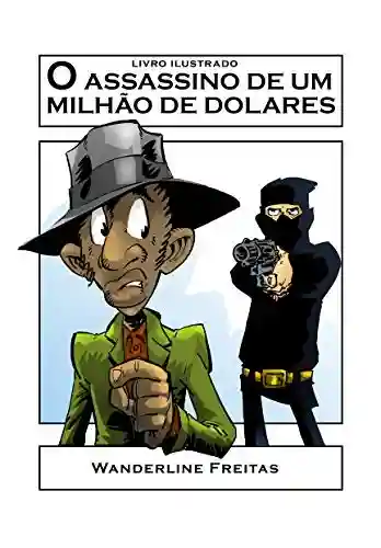 Capa do livro: Eni Guimá: E o Assassino de um milhão de dolares - Ler Online pdf