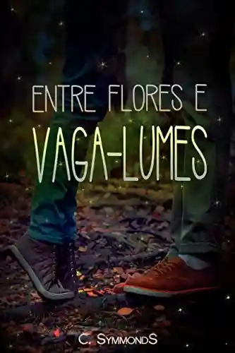 Livro PDF: Entre Flores e Vaga-Lumes