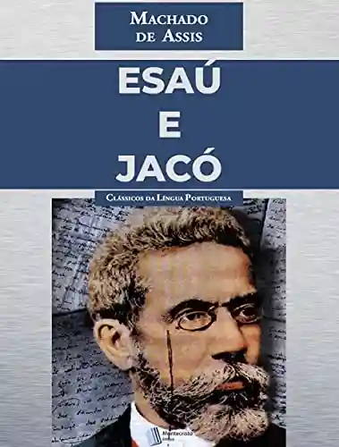Capa do livro: Esaú e Jacó - Ler Online pdf
