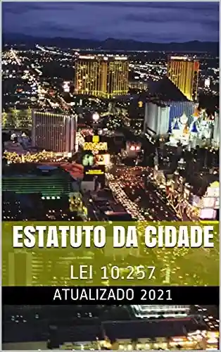 Livro PDF Estatuto da Cidade: LEI 10.257
