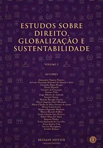 Livro PDF: Estudos sobre Direito, Globalização e Sustentabilidade: Volume 2