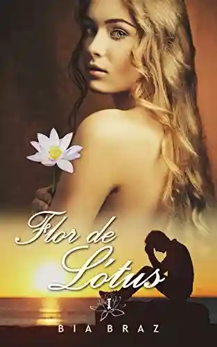 Capa do livro: Flor de Lótus: Livro 1 - Ler Online pdf