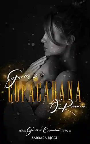 Livro PDF: Garota de Copacabana: O Recomeço (Trilogia Garota de Copacabana Livro 2)