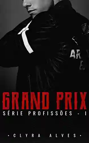 Livro PDF: Grand Prix (Profissões Livro 1)