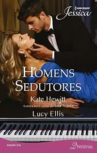 Livro PDF: Homens sedutores (Harlequin Jessica Livro 276)