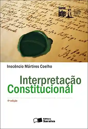 Livro PDF: INTERPRETAÇÃO CONSTITUCIONAL