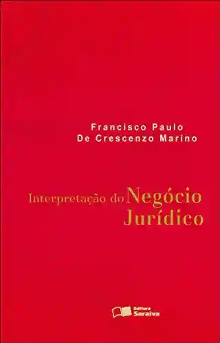 Livro PDF: INTERPRETAÇÃO DO NEGÓCIO JURÍDICO