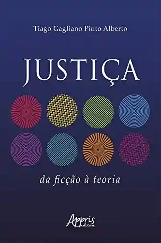 Livro PDF: Justiça: Da Ficção à Teoria