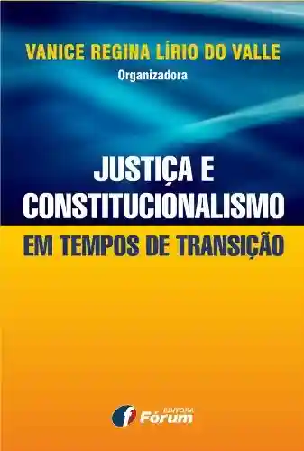 Livro PDF: Justiça e constitucionalismo em tempos de transição
