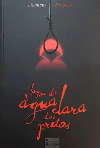 Livro PDF: LAGOA DA ÁGUA CLARA DOS PRETOS