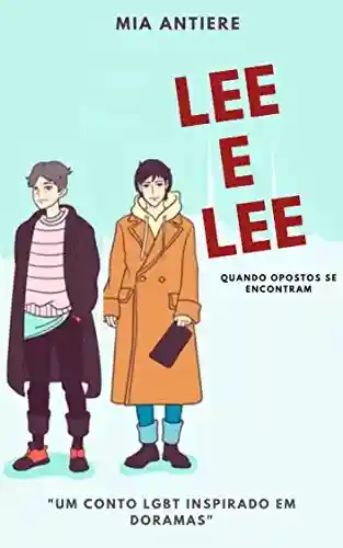Capa do livro: Lee e Lee : Quando opostos se encontram - Ler Online pdf