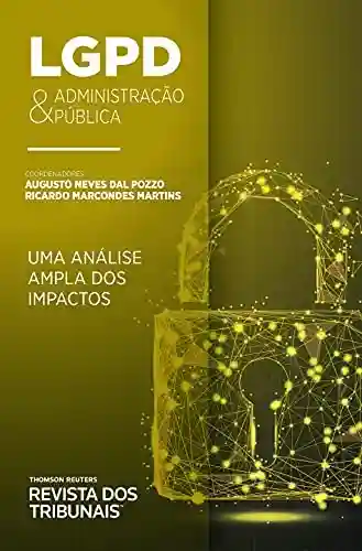 Livro PDF: LGPD & Administração Pública : uma análise ampla dos impactos