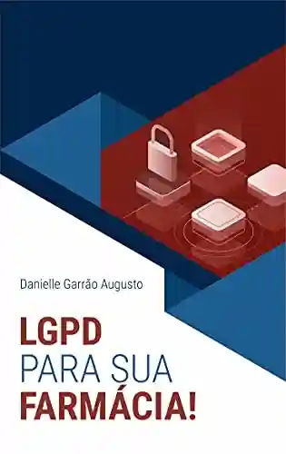 Livro PDF: LGPD para sua Farmácia