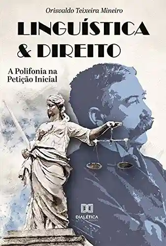 Livro PDF Linguística & Direito: a Polifonia na Petição Inicial