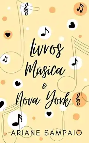 Livro PDF: Livros, Música e Nova York – Livro I