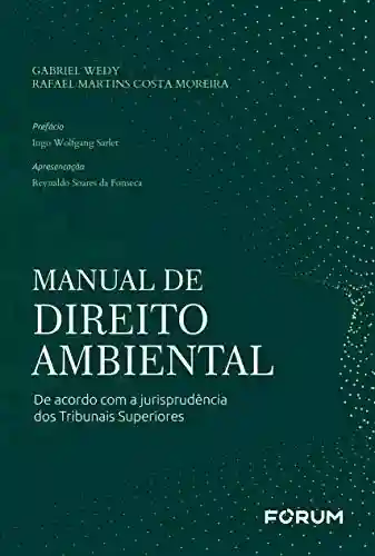 Livro PDF: Manual de Direito Ambiental: De acordo com a Jurisprudência dos Tribunas Superiores